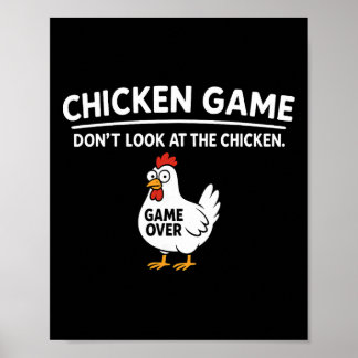 Cute Chicken Game Don't Look At The Chicken Funny  Poster