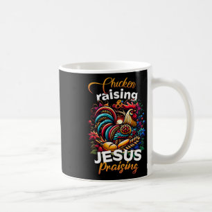 Cute Chicken Raising Jesus Praising Women's Faith Coffee Mug