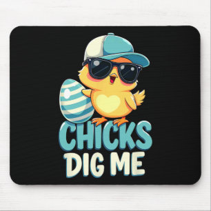 Cute Chicks Dig Me Easter 2 Mouse Pad