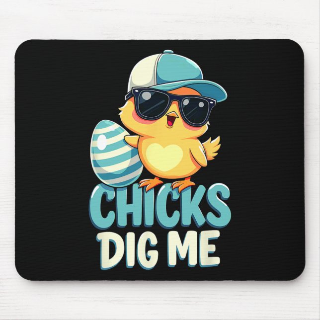 Cute Chicks Dig Me Easter 2  Mouse Pad (Front)
