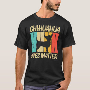 Cute Chihuahua For Men Women Chihuahua Pet Dog   T-Shirt