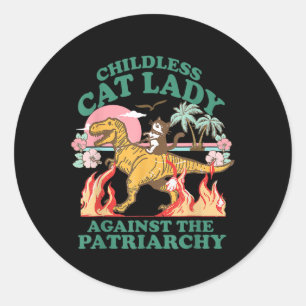 Cute Childless Cat Lady Shirts Retro Against The P Classic Round Sticker