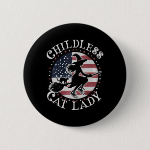 Cute Childless Cat Lady Wicked Witches For Kamala  2 Inch Round Button