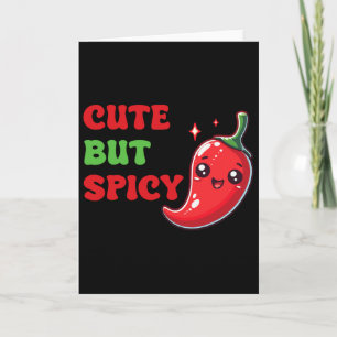 Cute Chili Funny Cute But Spicy By Card