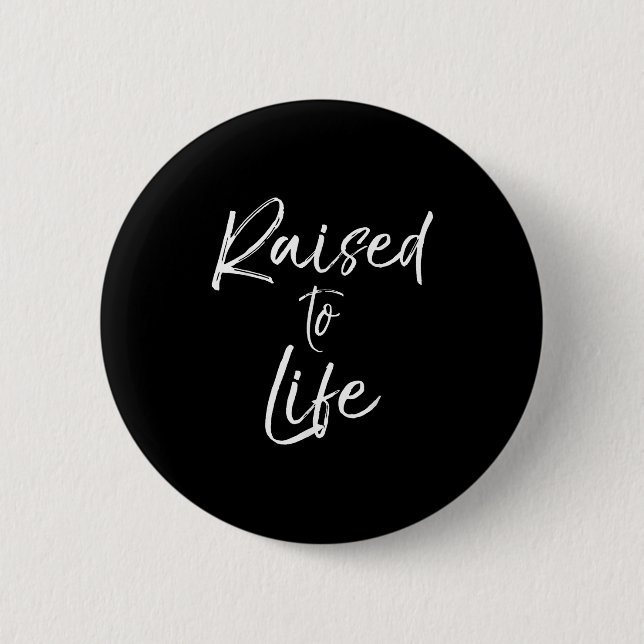 Cute Christian Baptism Gift For New Believers Rais 2 Inch Round Button (Front)