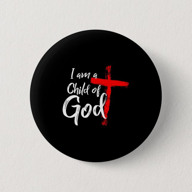 Cute Christian Salvation Quote Gift I Am A Child O 2 Inch Round Button (Front)