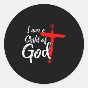 Cute Christian Salvation Quote Gift I Am A Child O Classic Round Sticker