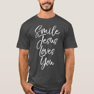 Cute Christian Saying Gift for Women Smile Jesus T-Shirt