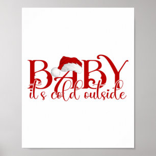 Cute Christmas By It Cold Outside Poster