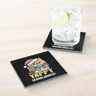 Cute Christmas Dog - Yappy Howlidays  Glass Coaster