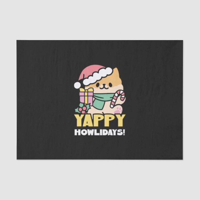 Cute Christmas Dog - Yappy Howlidays  Tissue Paper (Front)