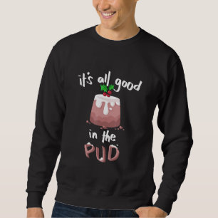 Cute Christmas Figgy Pudding Hand Drawn Sweatshirt