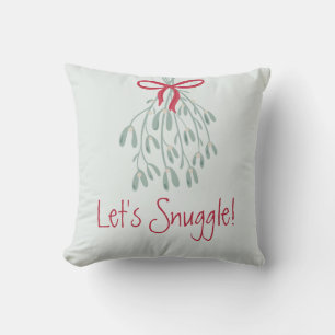 Cute Christmas Greenery  Mistletoe Let's Snuggle Throw Pillow
