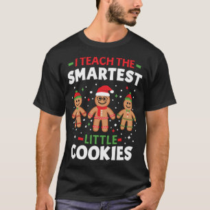 Cute Christmas Teacher I Teach The Smartest Little T-Shirt