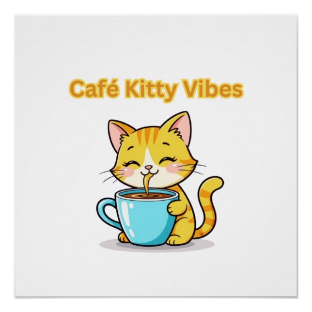 **Cute Coffee Cat – Adorable Cat Drinking Coffee I Poster (Front)
