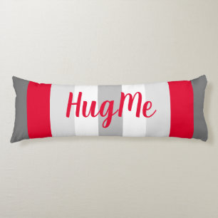 Cute Color Striped Gray and Red With Text Body Pillow