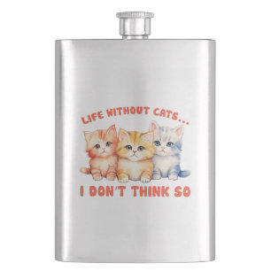 Cute Colourful Kittens - Life Without Cats? Hip Flask