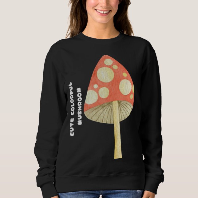 Cute Colourful Mushroom Sweatshirt (Front)