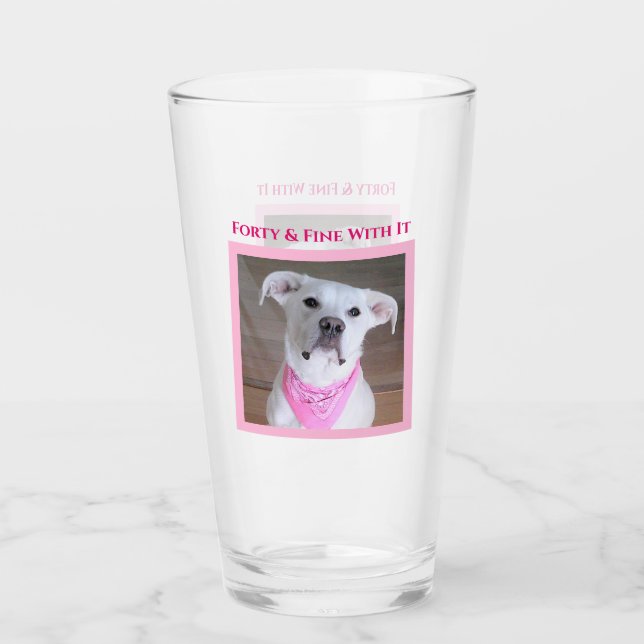 Cute Confident Dog With Soulful Eyes Forty Pink Glass (Front)