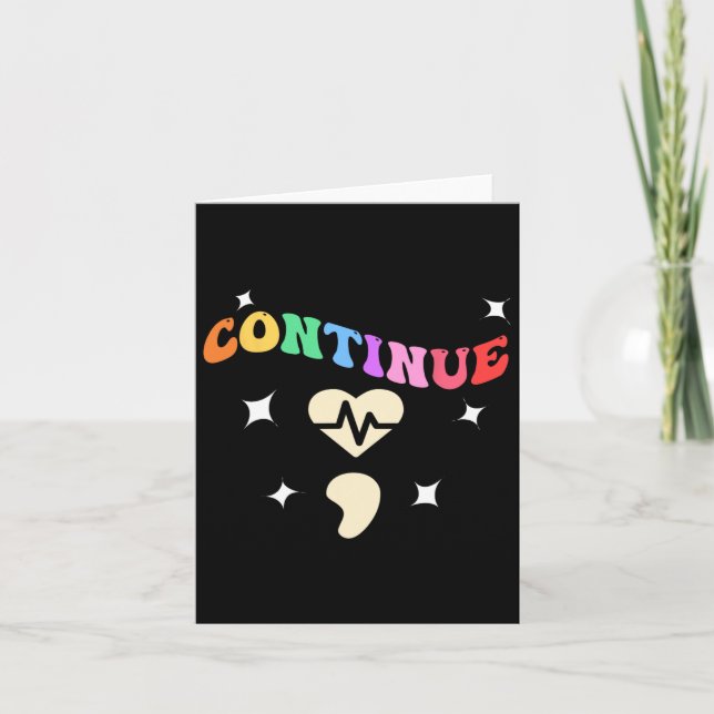 Cute Continue ; Semicolon For Suicide Prevention A Card (Front)