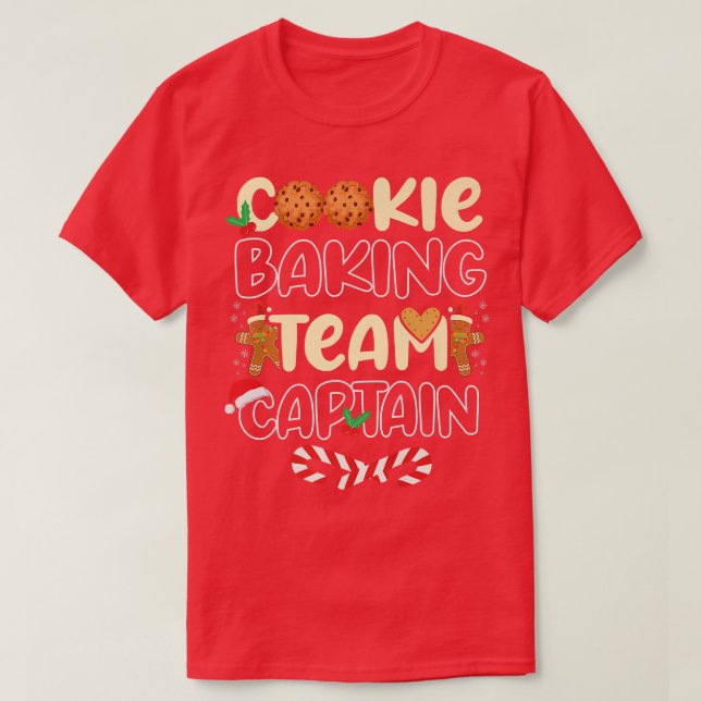 Cute Cookie Baking Team Captain Holiday Cook Fun B T-Shirt (Design Front)