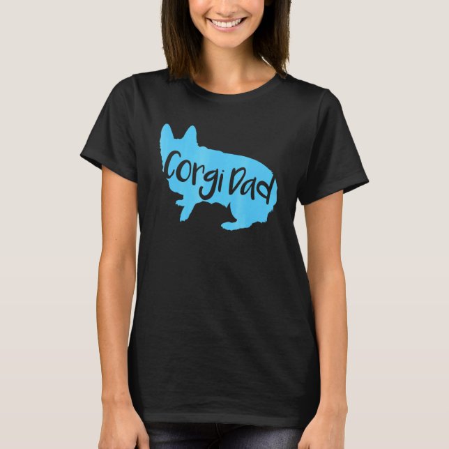 Cute Corgi Dad Corgi Welsh Pembroke Dog T-Shirt (Front)