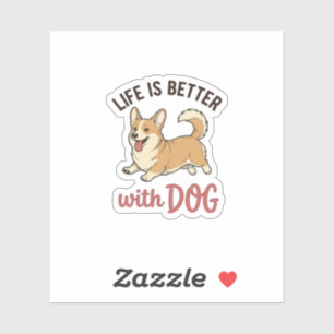 Cute Corgi Dog Life Is Better With Dog Design_1