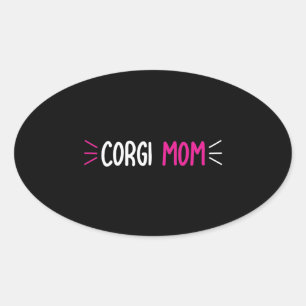 Cute Corgi Mom Dog Lover Aesthetic Gift Design Oval Sticker