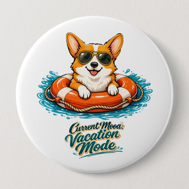 Cute Corgi "Vacation Mode" Summer Design 4 Inch Round Button (Front)