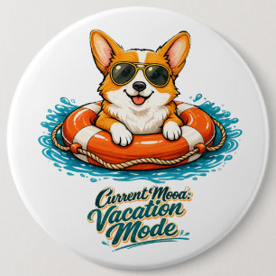 Cute Corgi "Vacation Mode" Summer Design 6 Inch Round Button