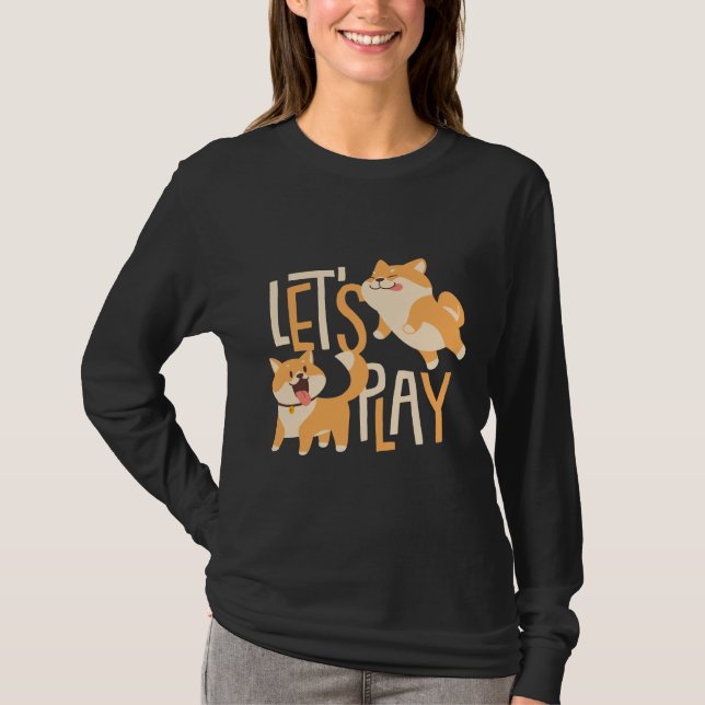 Cute Corgis Lets Play T-Shirt (Front)
