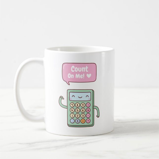 Cute Count On Me Calculator coffee mug (Left)