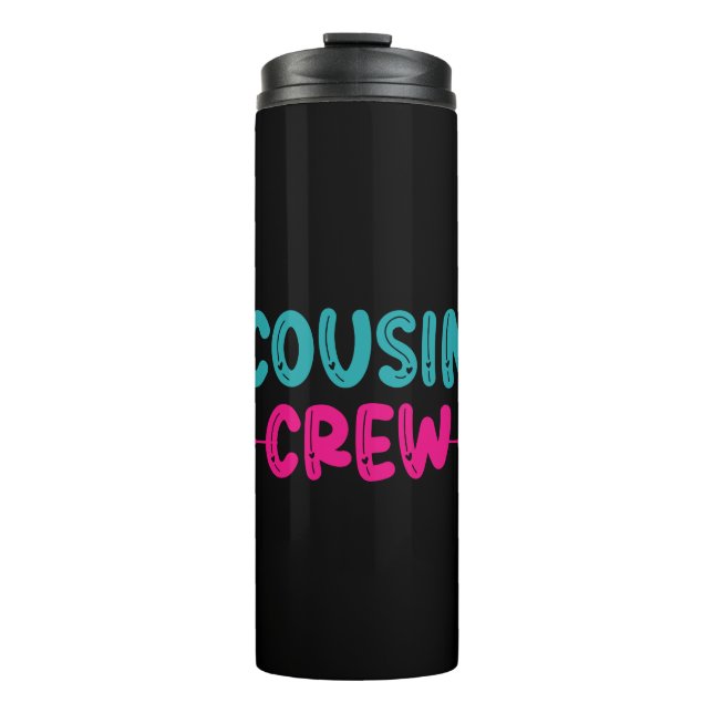 Cute Cousin Crew Thermal Tumbler (Front)