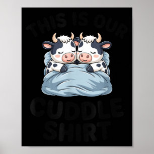Cute Cow Couple This Is Our Cuddle Poster