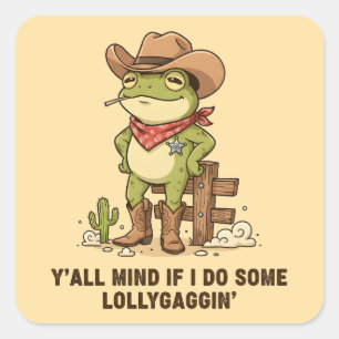 Cute Cowboy Frog Lollygaggin' Western Frog Humor Square Sticker