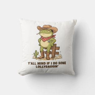 Cute Cowboy Frog Lollygaggin' Western Frog Humor Throw Pillow