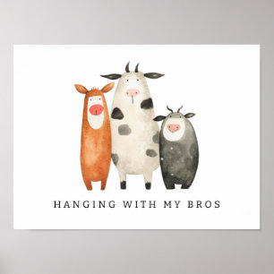 Cute Cows Hanging with my Bros Poster