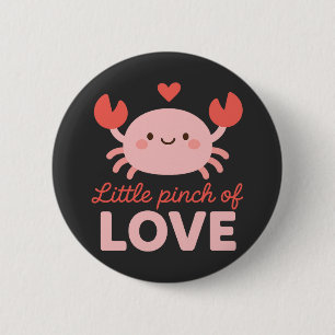 Cute Crab Little Pinch of Love Valentines Day 2 Inch Round Button