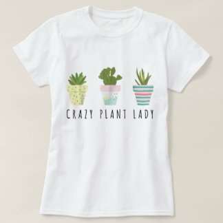 Cute Crazy Plant Lady Design T-Shirt