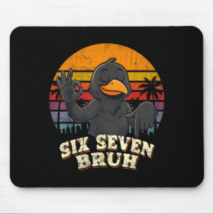 Cute Crow Six Seven Bruh 67 Mouse Pad