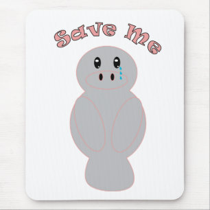 Cute Crying Manatee Save Me Ocean Conservation Mouse Pad