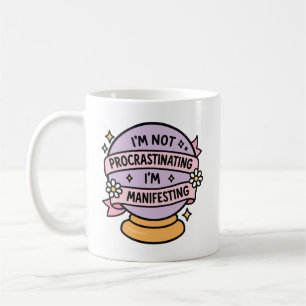 Cute Crystal Ball Quote I’m Not Procrastinating Coffee Mug