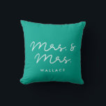 Cute custom Mrs and Mrs Throw Pillow<br><div class="desc">Mrs and Mrs couple pillows,  customizable with your own name and your favourite colours.</div>