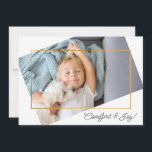 Cute Custom Photo Comfort and Joy Christmas Holiday Card<br><div class="desc">Send holiday cards that your friends and family will want to keep and admire for years to come with this custom photo Christmas card. It features a photo template that you personalize with your own chosen photo. The photo template is offset on an angle to add interest and uniqueness to...</div>