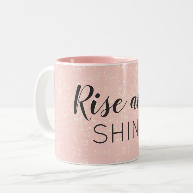 Cute Custom Text Rise and Shine Pink Sparkle Two-Tone Coffee Mug (Front Left)
