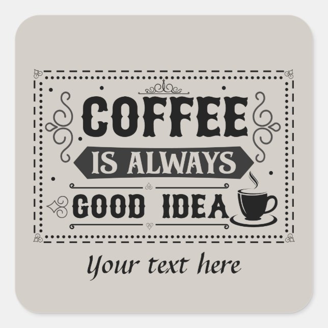 Cute customizable coffee word art  square sticker (Front)