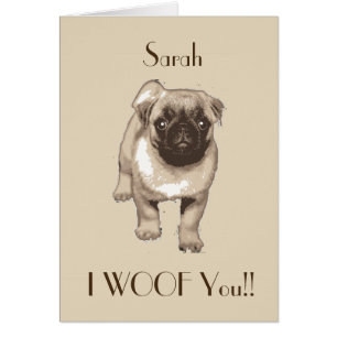 Cute customizable 'I woof you' pug dog card