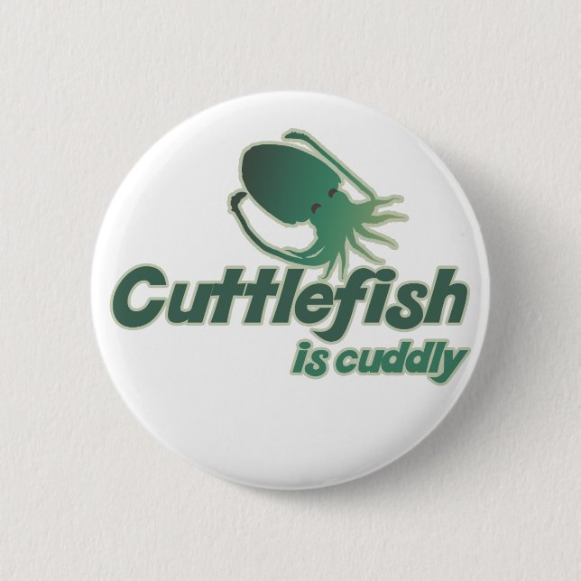 Cute Cuttlefish just wants to cuddle 2 Inch Round Button (Front)