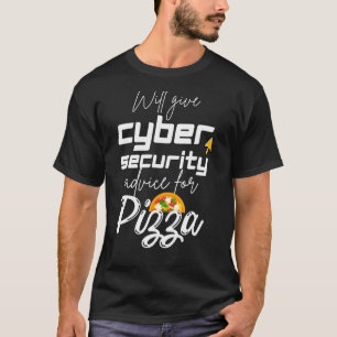 Cute Cybersecurity Will Give Cyber Security Advice T-Shirt