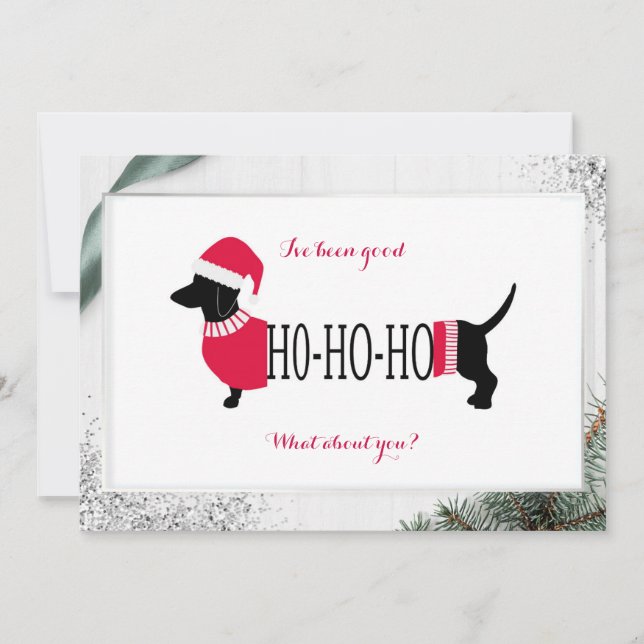 Cute Dachshund Christmas Dog I've Been Good Card (Front)